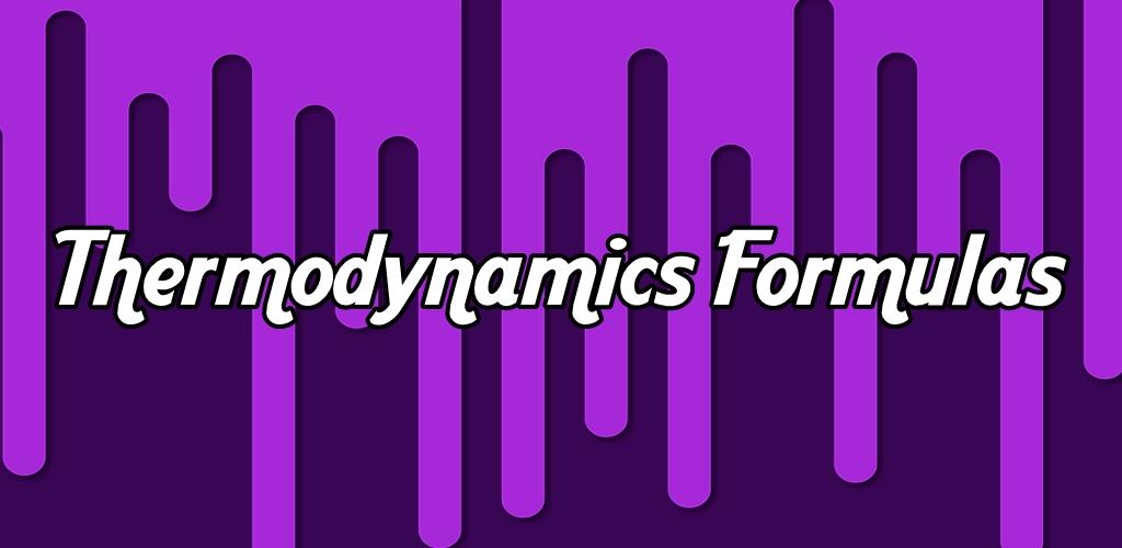تطبيق Thermodynamics Formulas‏