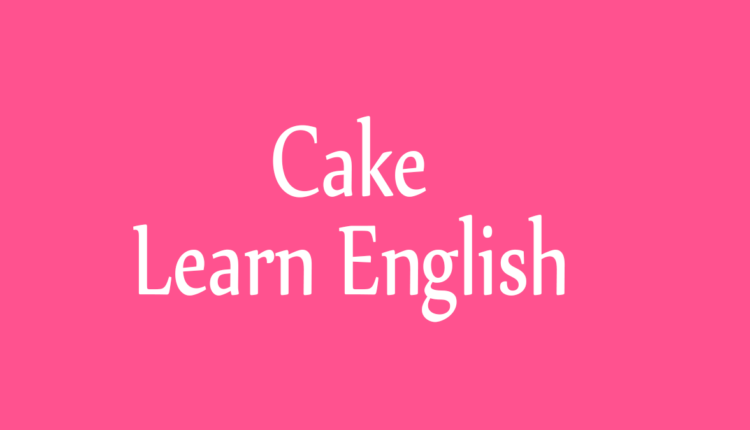مراجعة تطبيق Cake لتعليم اللغة الإنجليزية