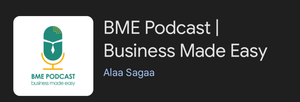 بودكاست BME Podcast Business Made Easy
