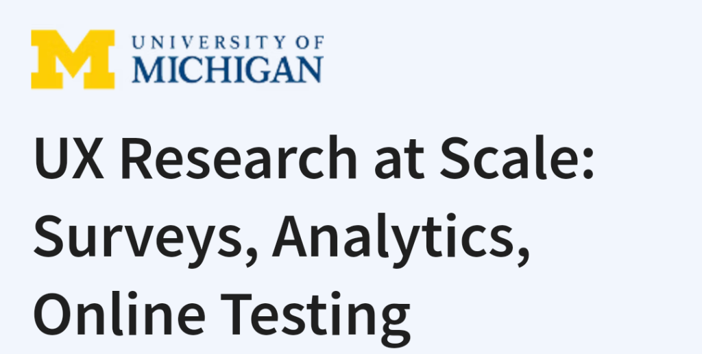 دورة UX Research at Scale: Surveys, Analytics, Online Testing