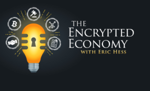 بودكاست The Encrypted Economy أحد مصادر بودكاست أجنبية عن الاقتصاد